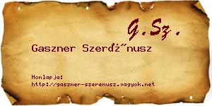 Gaszner Szerénusz névjegykártya